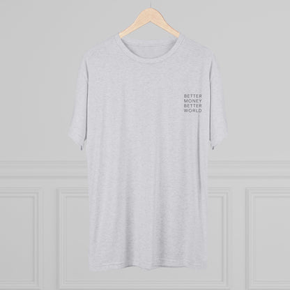 Better Money Better World - Crew T-Shirt
