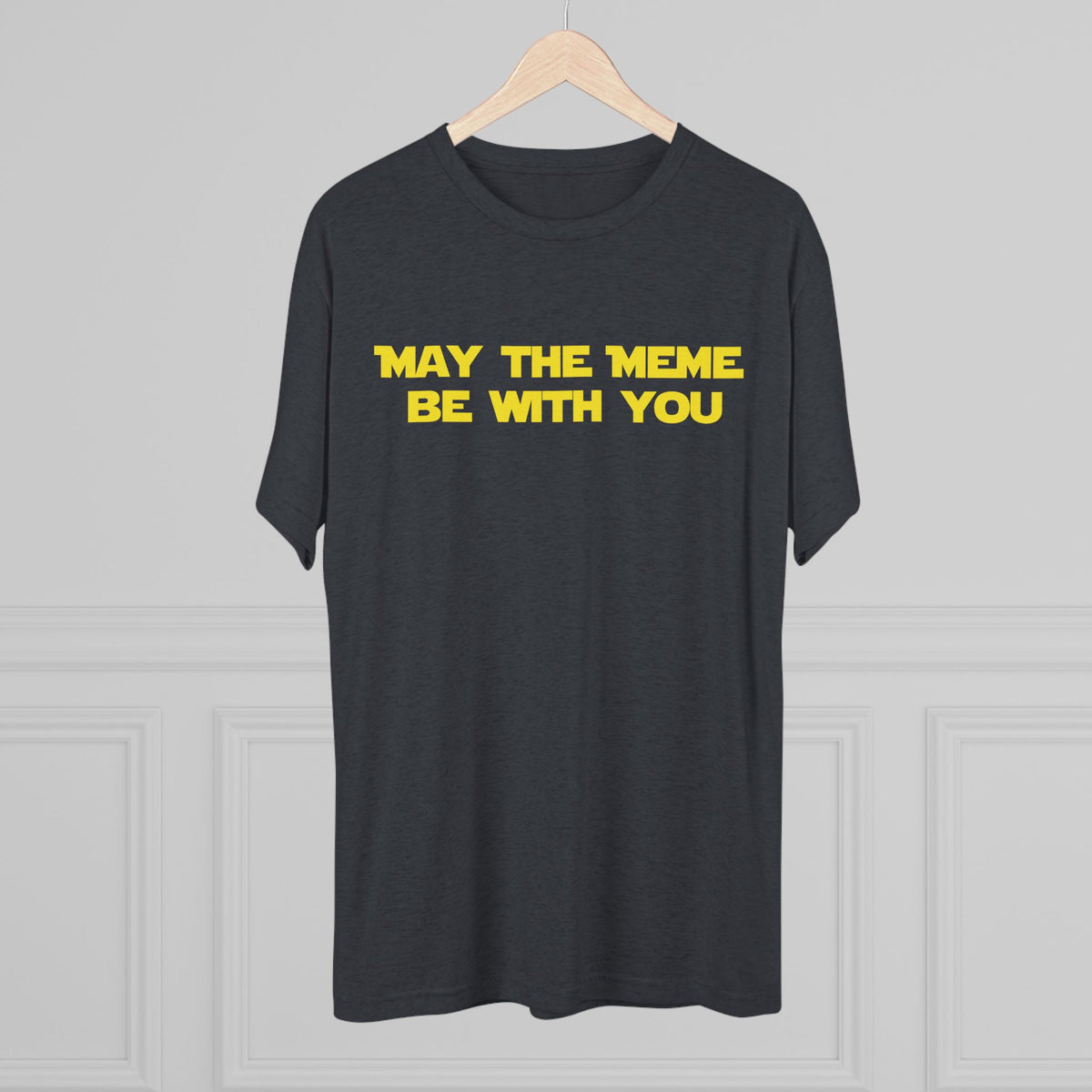 May The Meme Be With You Tee
