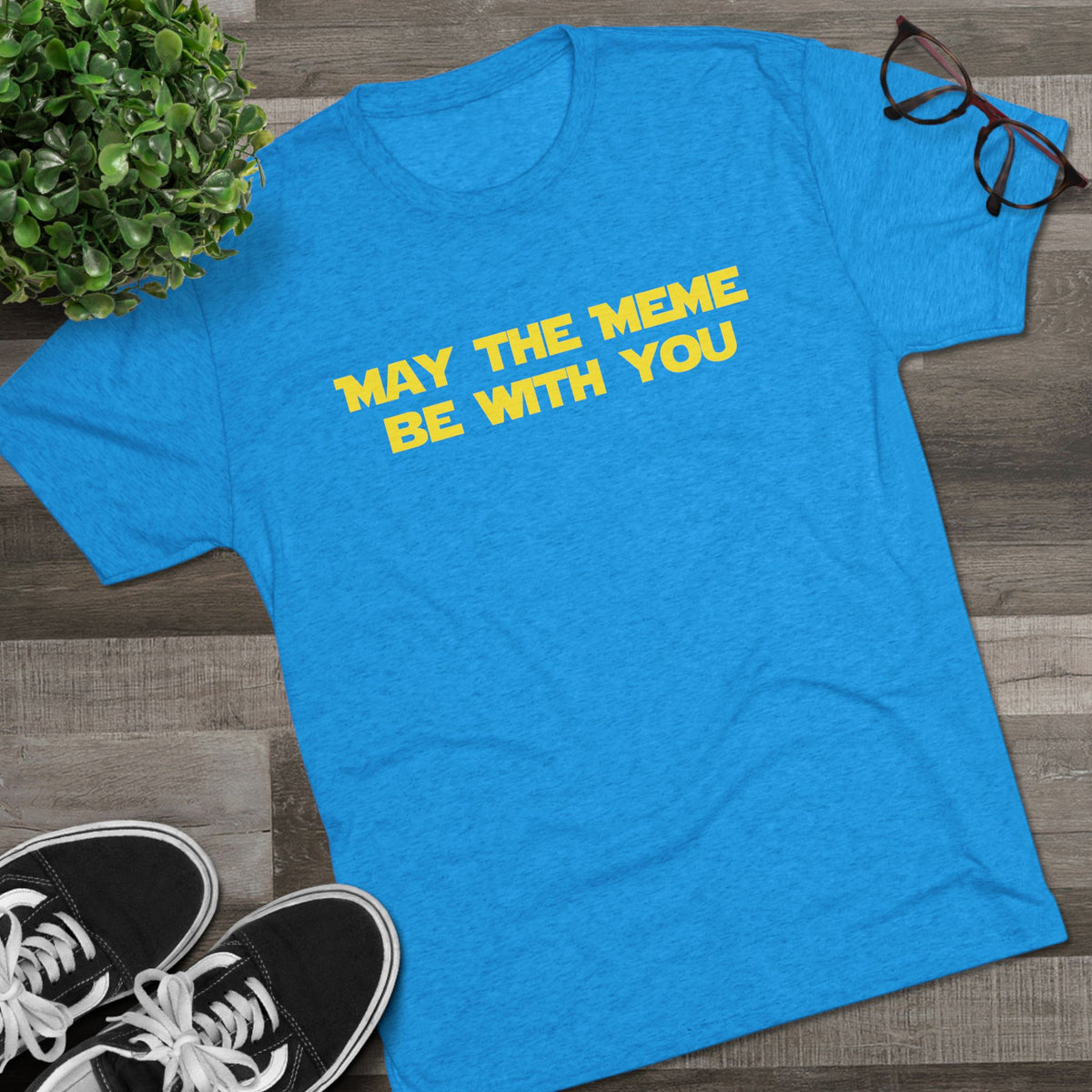 May The Meme Be With You Tee