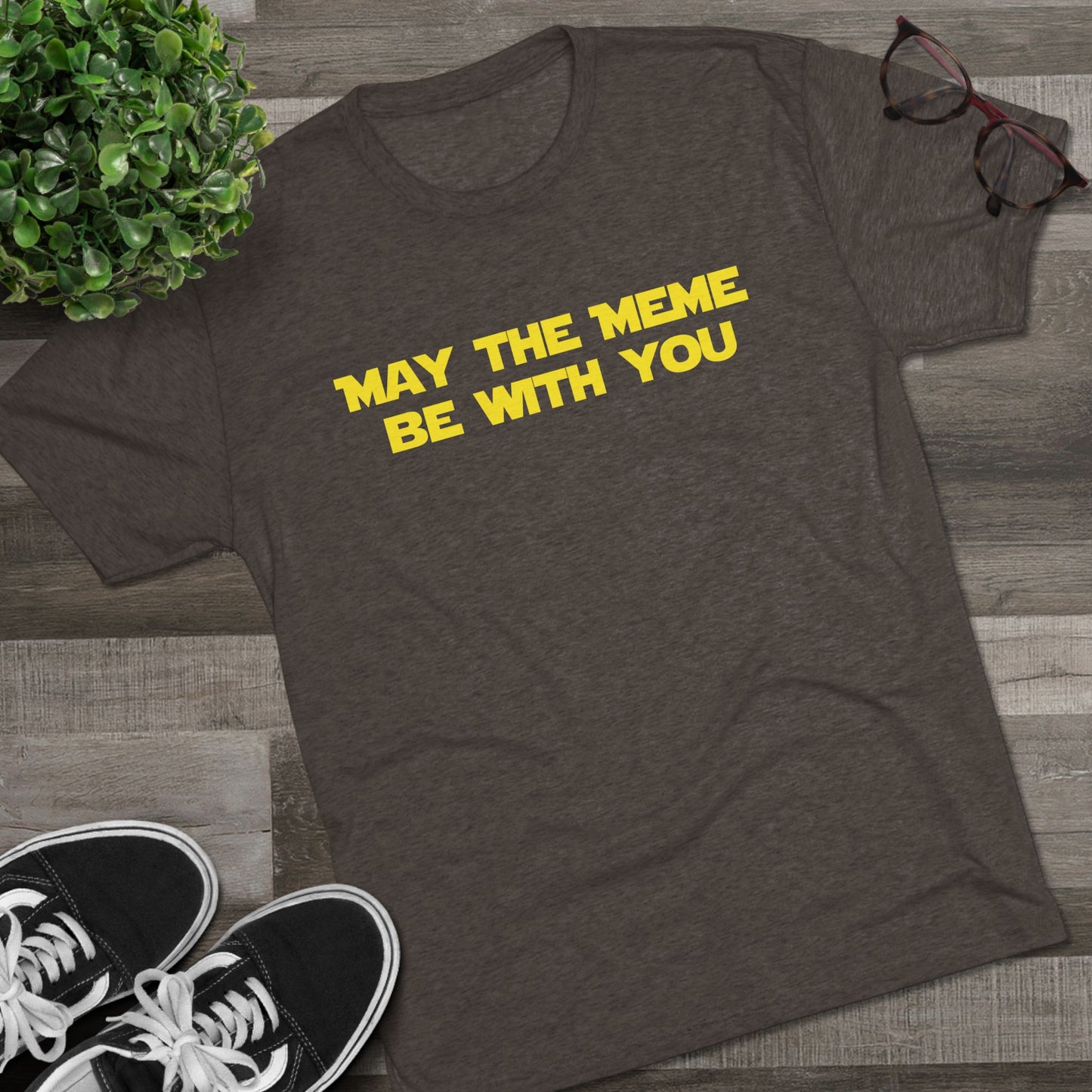 May The Meme Be With You Tee
