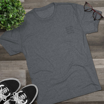 Better Money Better World - Crew T-Shirt