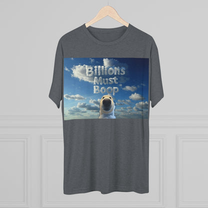 Boop Meme T‑Shirt — "Billions Must Boop"