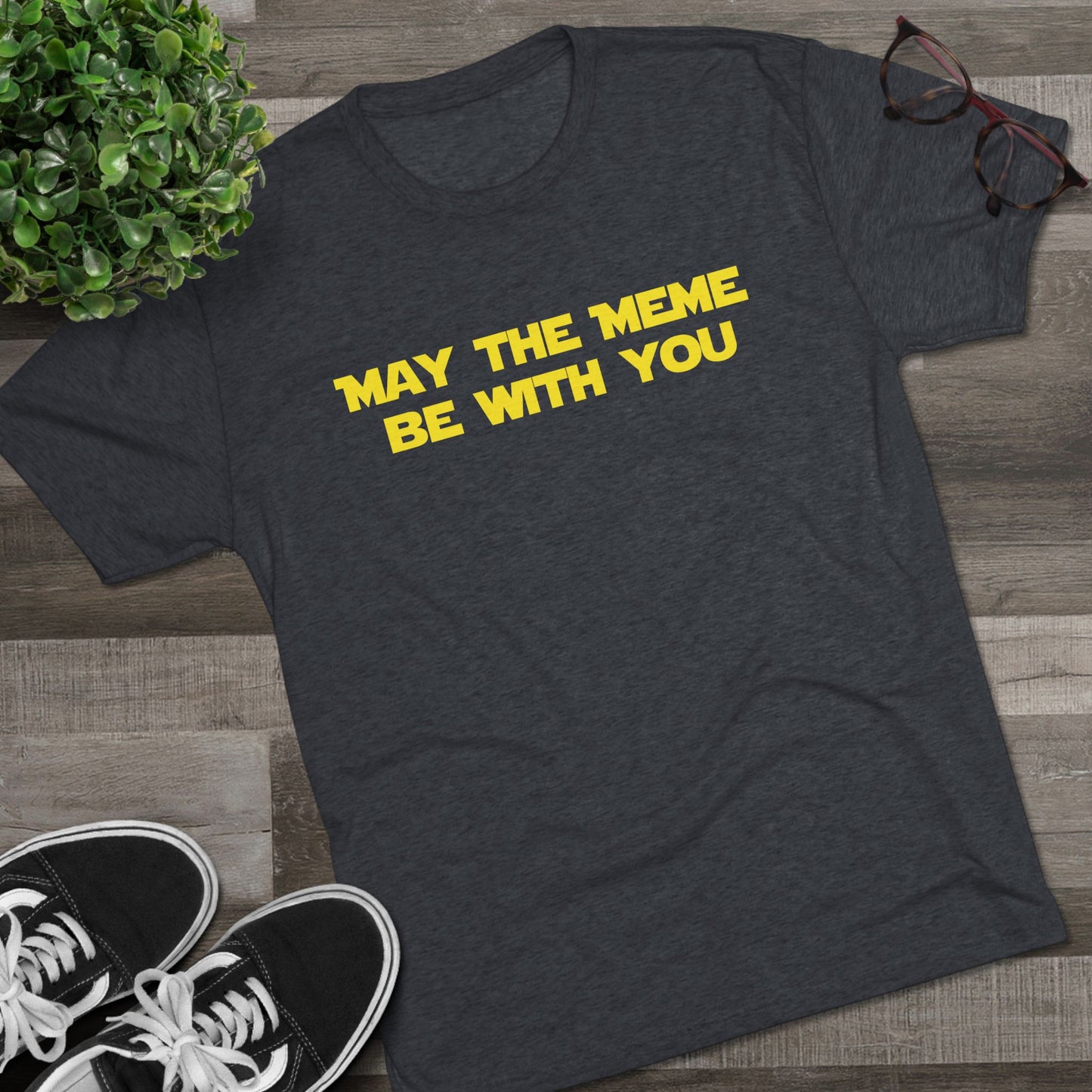 May The Meme Be With You Tee