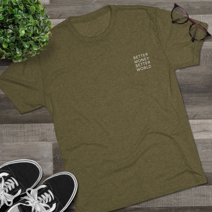 Better Money Better World - Crew T-Shirt