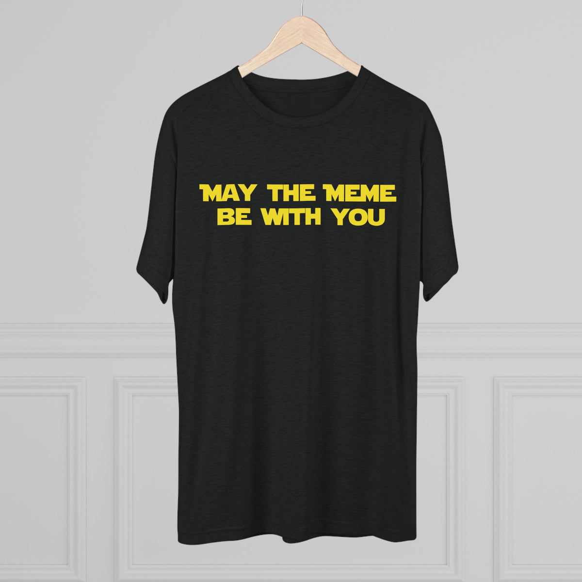 May The Meme Be With You Tee