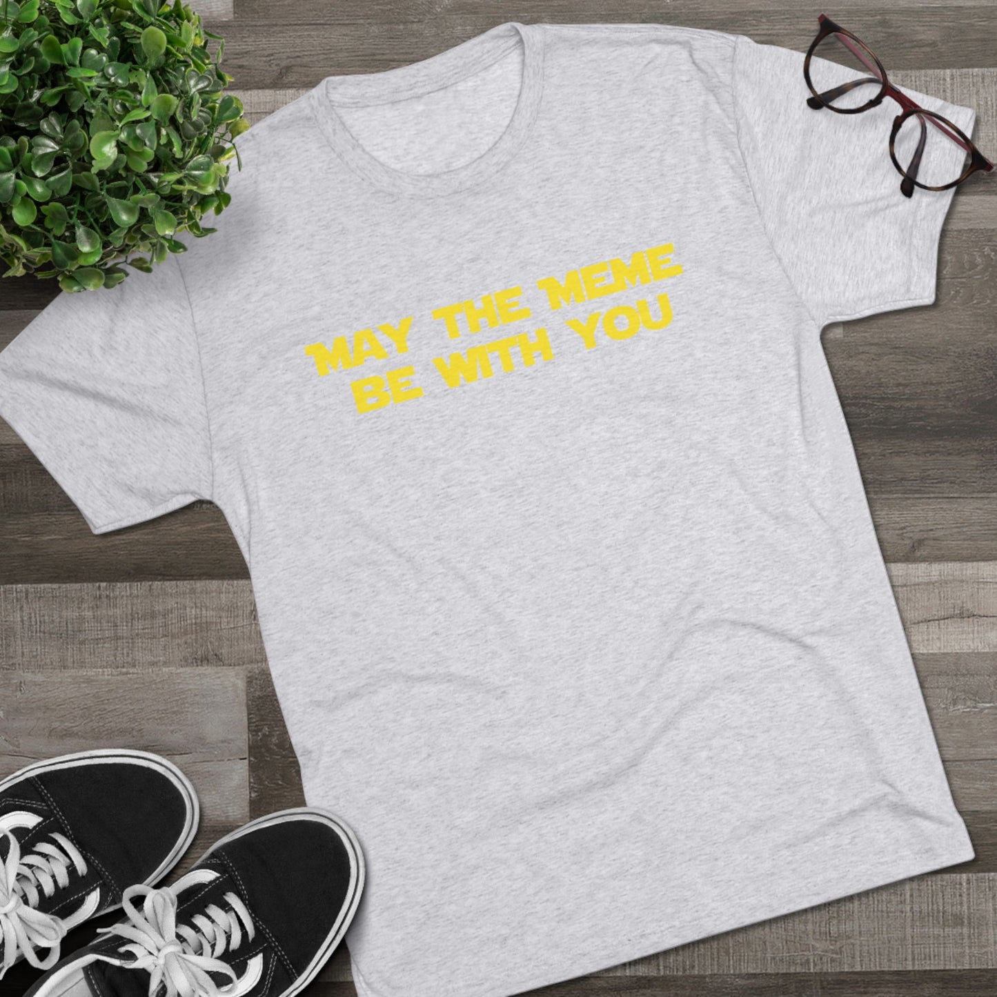 May The Meme Be With You Tee