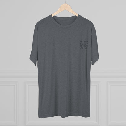 Better Money Better World - Crew T-Shirt