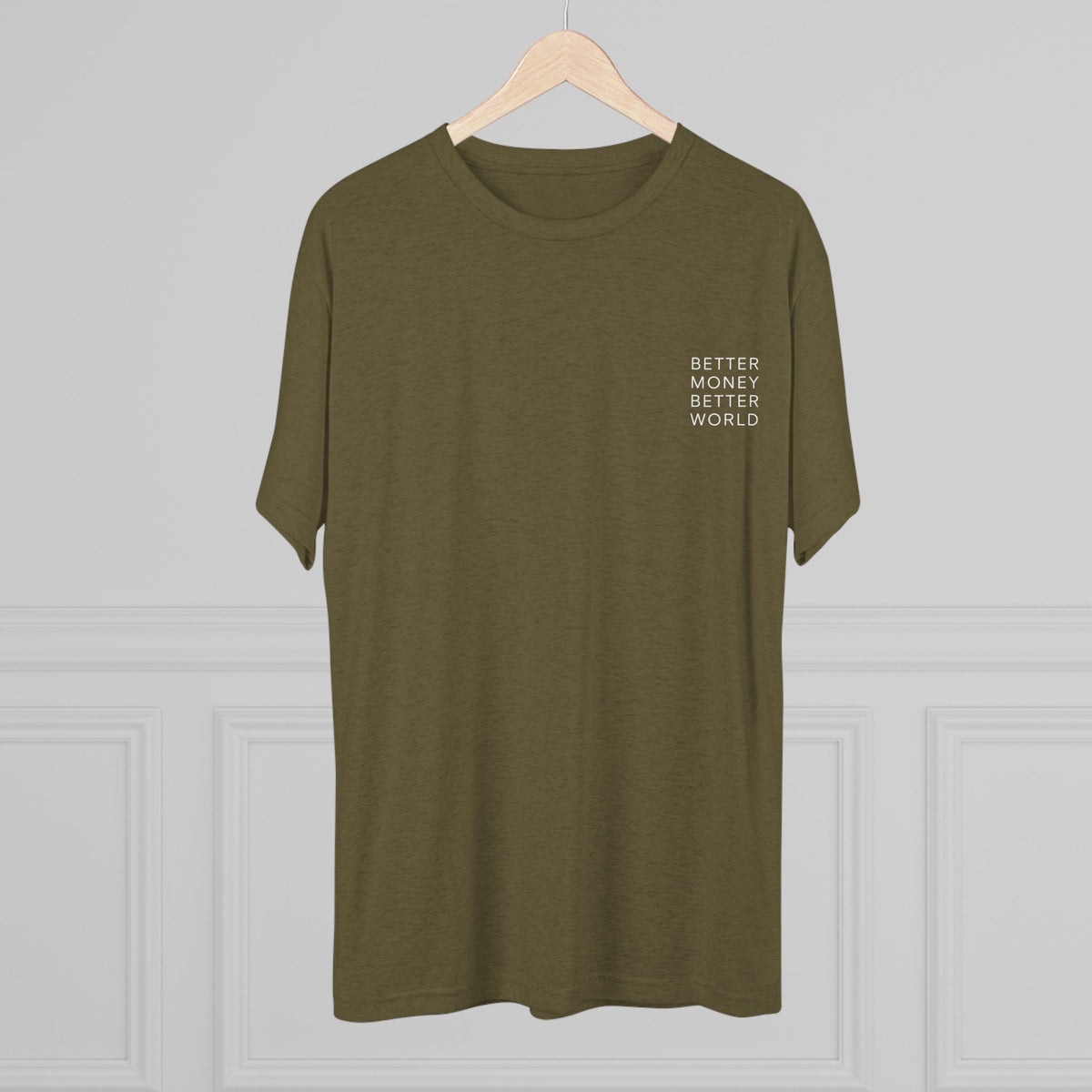 Better Money Better World - Crew T-Shirt