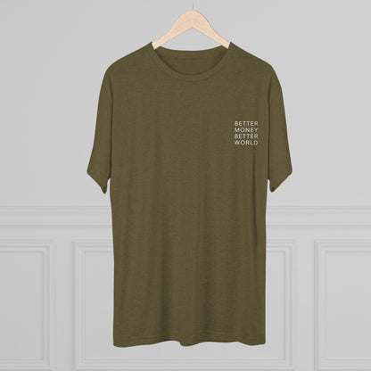 Better Money Better World - Crew T-Shirt